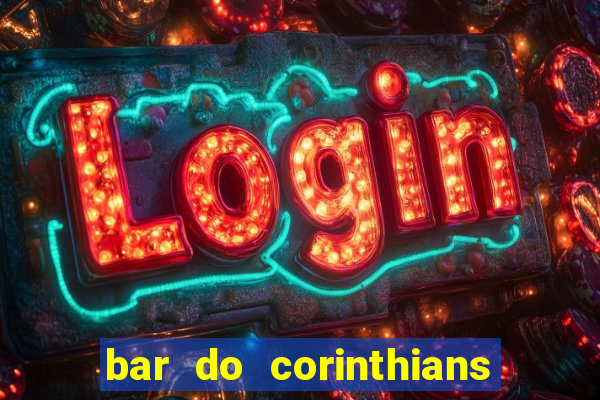 bar do corinthians em fortaleza